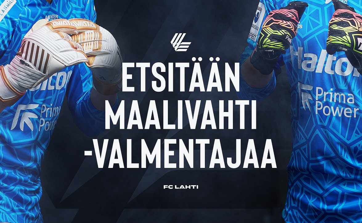 ​FC Lahti hakee päätoimista maalivahtivalmentajaa